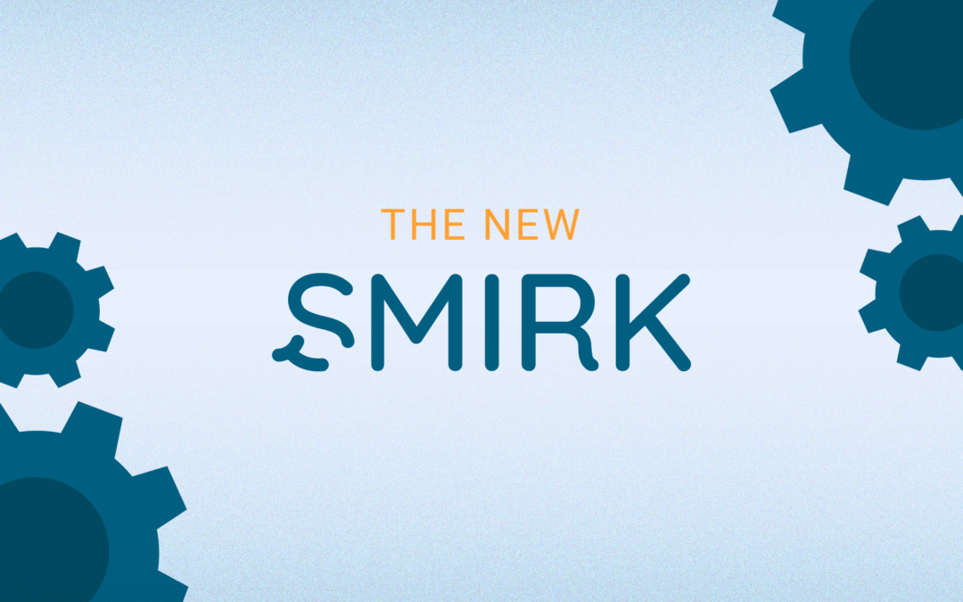 Launching the New Smirk: Branding, Website & Concepts
