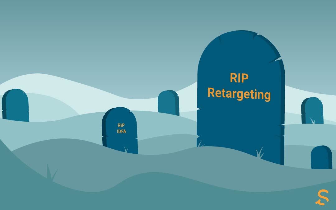 RIP Retargeting: Apple Kills IDFA with iOS 14